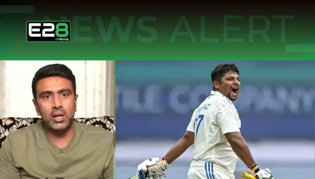 Ashwin Reacts to Sarfaraz Khan’s India A Omission Sarfaraz Khan