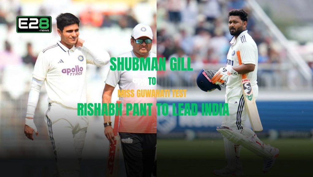 Shubman Gill to Miss Guwahati Test