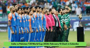 India vs Pakistan T20 World Cup 2026: February 15 Clash in Colombo India vs Pakistan T20 World Cup 2026