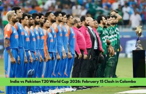 India vs Pakistan T20 World Cup 2026: February 15 Clash in Colombo India vs Pakistan T20 World Cup 2026